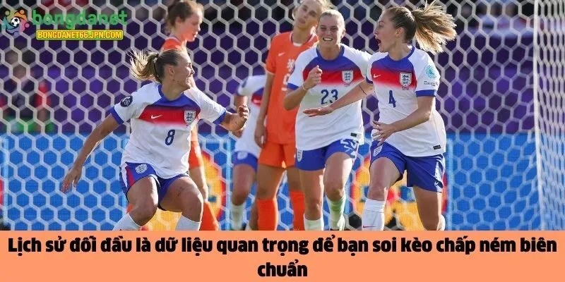 soi kèo chấp ném biên chuẩn