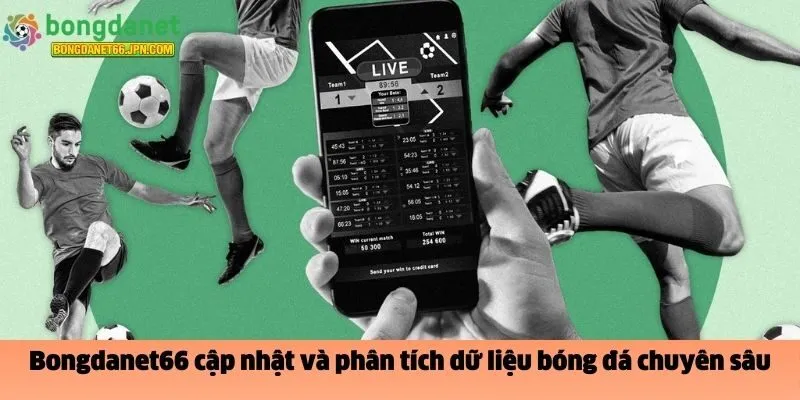 Kèo bóng đá cập nhật và phân tích dữ liệu bóng đá chuyên sâu